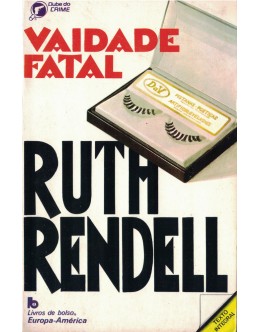 Vaidade Fatal | de Ruth Rendell