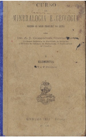 Curso de Mineralogia e Geologia - I - Elementos (IV e V Classes) | de A. J. Gonçalves Guimarães