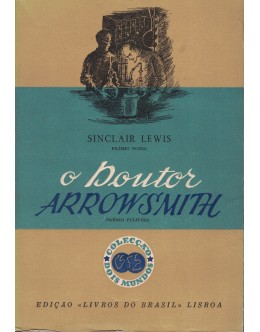O Doutor Arrowsmith | de Sinclair Lewis