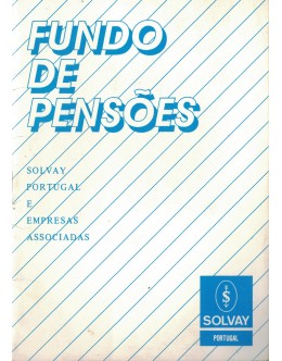 Fundo de Pensões - Solvay Portugal e Empresas Associadas