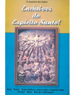 Enchei-vos do Espírito Santo! | de P. Januário dos Santos