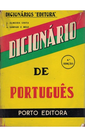 Dicionário de Português | de J. Almeida Costa e A. Sampaio e Melo