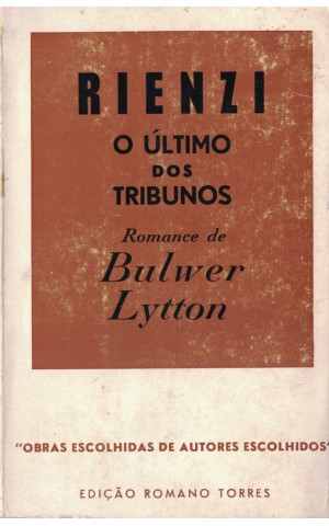 Rienzi - O Último dos Tribunos | de Bulwer Lytton