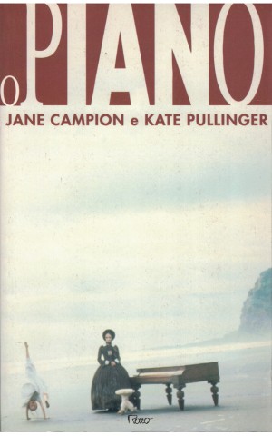 O Piano | de Jane Campion e Kate Pullinger