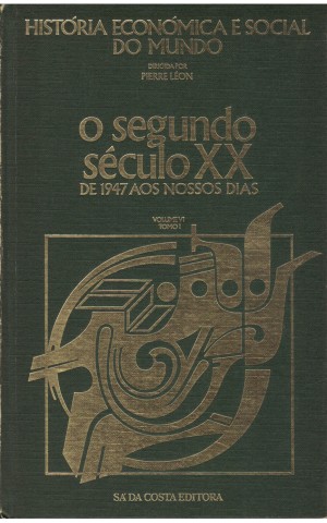 O Segundo Século XX - De 1947 aos Nossos Dias [2 Volumes] | de Pierre Léon