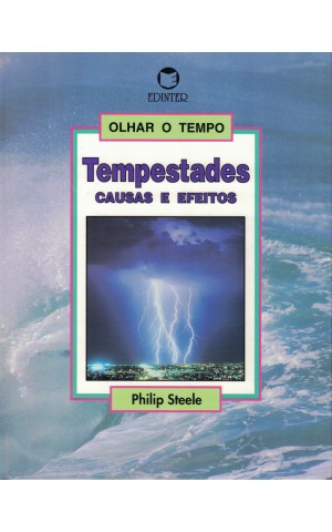 Tempestades - Causas e Efeitos | de Philip Steele