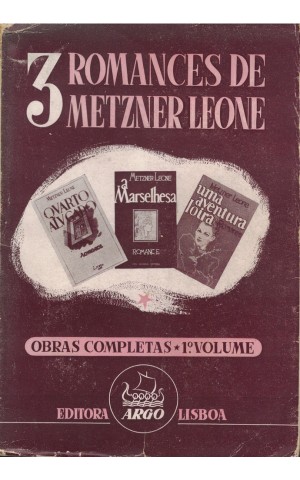 3 Romances de Metzner Leone: "Quarto Alugado", "A Marselhesa" e "Uma Aventura Loira" | de Metzner Leone