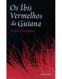 Os Íbis Vermelhos da Guiana | de Helena Marques