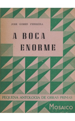 A Boca Enorme | de José Gomes Ferreira