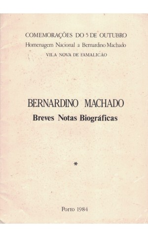 Bernardino Machado - Breves Notas Biográficas