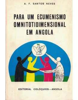 Para um Ecumenismo Omnitotidimensional em Angola | de A. F. Santos Neves