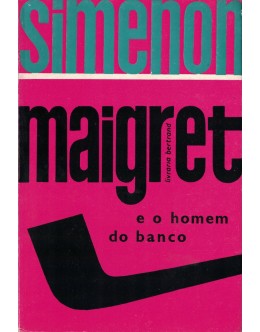 Maigret e o Homem do Banco | de Georges Simenon