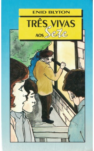 Três Vivas aos Sete | de Enid Blyton