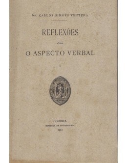 Reflexões Sôbre o Aspecto Verbal | de Dr. Carlos Simões Ventura