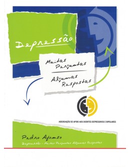 Depressão - Muitas Perguntas, Algumas Respostas | de Pedro Afonso