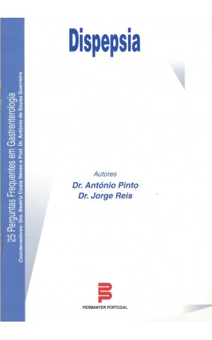 Dispepsia | de Dr. António Pinto e Dr. Jorge Reis