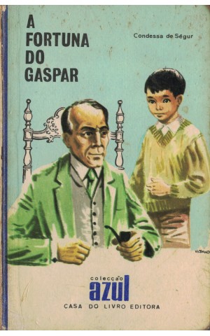 A Fortuna do Gaspar | de Condessa de Ségur