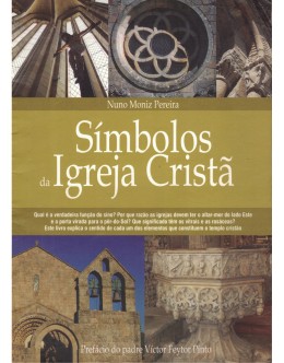 Símbolos da Igreja Cristã | de Nuno Moniz Pereira
