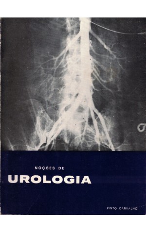 Noções de Urologia | de Pinto Carvalho