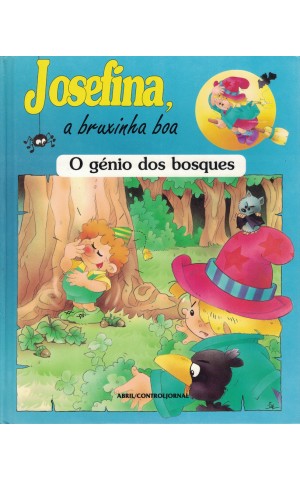 Josefina, a Bruxinha Boa: O Génio dos Bosques