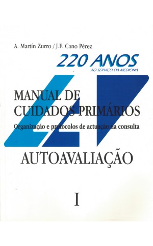 Manual de Cuidados Primários - Autoavaliação [2 Volumes] | de A. Martín Zurro e J. F. Cano Pérez