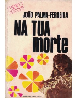 Na Tua Morte | de João Palma-Ferreira