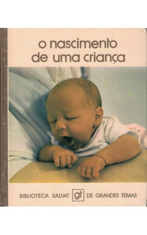 O Nascimento de uma Criança | de Santiago Dexeus, José M.ª Carrera e Alfonso Fernández-Cid