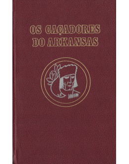 Os Caçadores do Arkansas | de Gustave Aimard