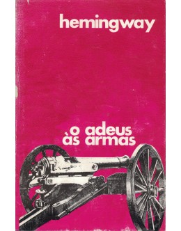 O Adeus às Armas | de Ernest Hemingway