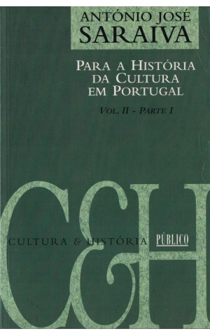 Para a História da Cultura em Portugal - Volume II - Parte I | de António José Saraiva