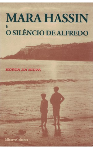 Mara Hassin e o Silêncio de Alfredo | de Horta da Silva