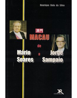 Macau: De Mário Soares a Jorge Sampaio | de Henrique Rola da Silva