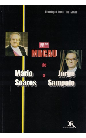 Macau: De Mário Soares a Jorge Sampaio | de Henrique Rola da Silva