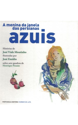 A Menina da Janela das Persianas Azuis | de José Viale Moutinho