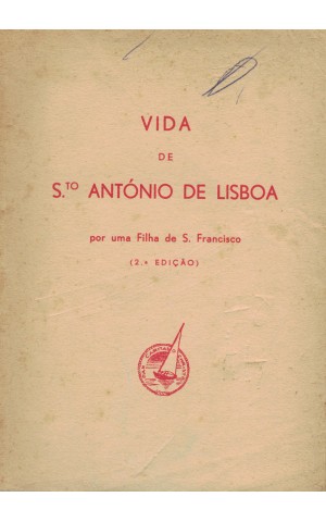 Vida de S.to António de Lisboa | de uma filha de S. Francisco