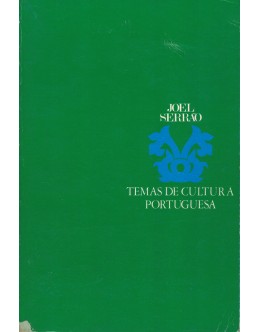 Temas de Cultura Portuguesa | de Joel Serrão