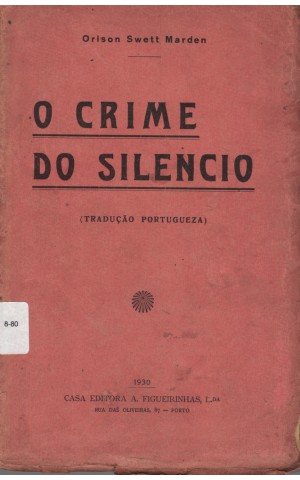 O Crime do Silencio | de Orison Swett Marden