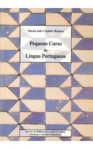 Pequeno Curso de Língua Portuguesa | de Maria Inês Castelo Branco