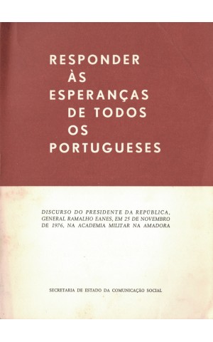 Responder às Esperanças de Todos os Portugueses | de Ramalho Eanes
