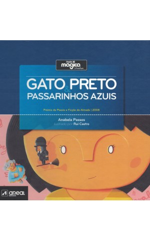 Gato Preto & Passarinhos Azuis | de Anabela Passos