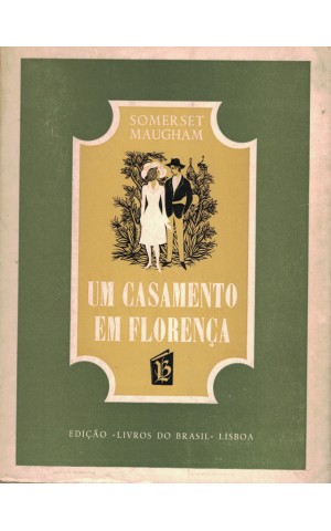 Um Casamento em Florença | de W. Somerset Maugham