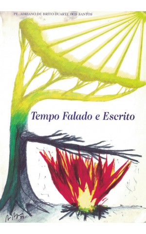 Tempo Falado e Escrito | de Pe. Adriano de Brito Duarte dos Santos