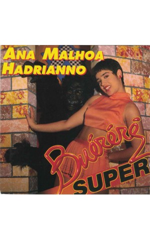 Ana Malhoa e Hadrianno | Super Buéréré [CD]