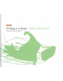 O Sam e o Som | de Ana Saldanha, Basil Deane e Gémeo Luís