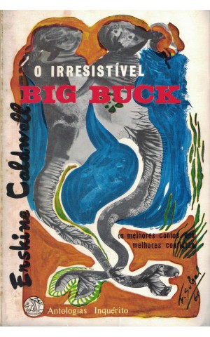 O Irresistível Big Buck | de Erskine Caldwell