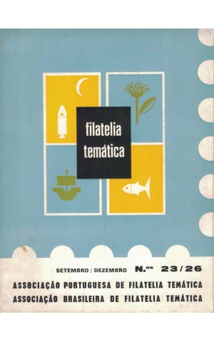 Filatelia Temática - Setembro/Dezembro de 1971 - Ano II - N.º 23/26