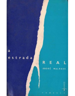 A Estrada Real | de André Malraux