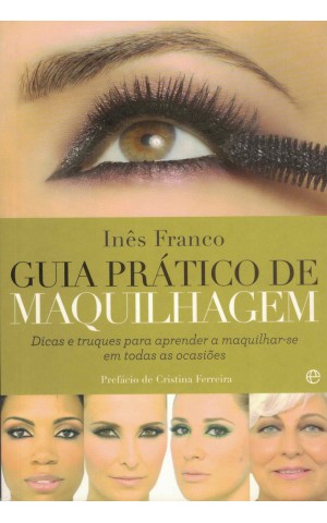 Guia Prático de Maquilhagem | de Inês Franco