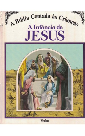 A Infância de Jesus | de Meryl Doney e Malcolm Doney