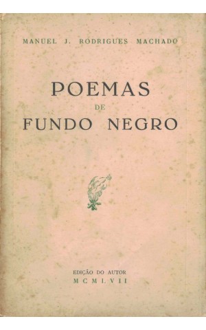 Poemas de Fundo Negro | de Manuel J. Rodrigues Machado